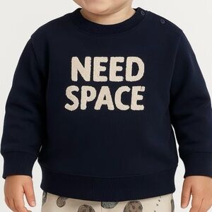 NWT - "NEED SPACE" Fleece Sweatshirt
